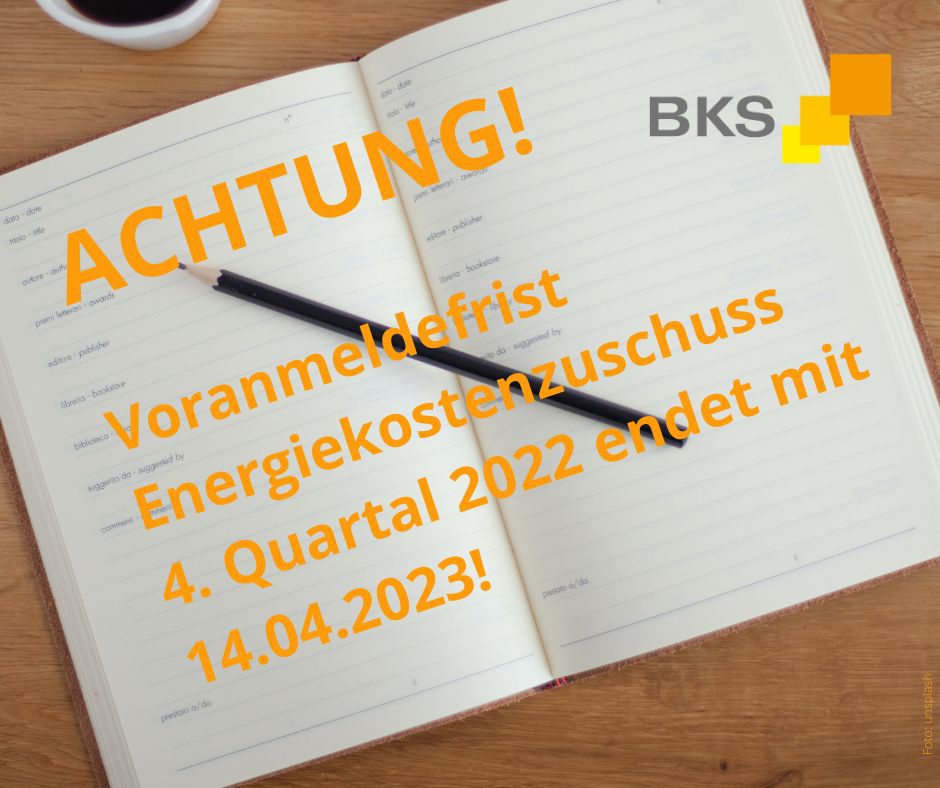 Read more about the article ACHTUNG: Voranmeldefrist Energiekostenzuschuss 4. Quartal 2022 endet mit 14.04.2023!
