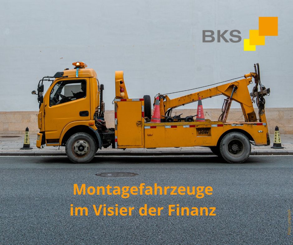 You are currently viewing Montagefahrzeuge im Visier der Finanz