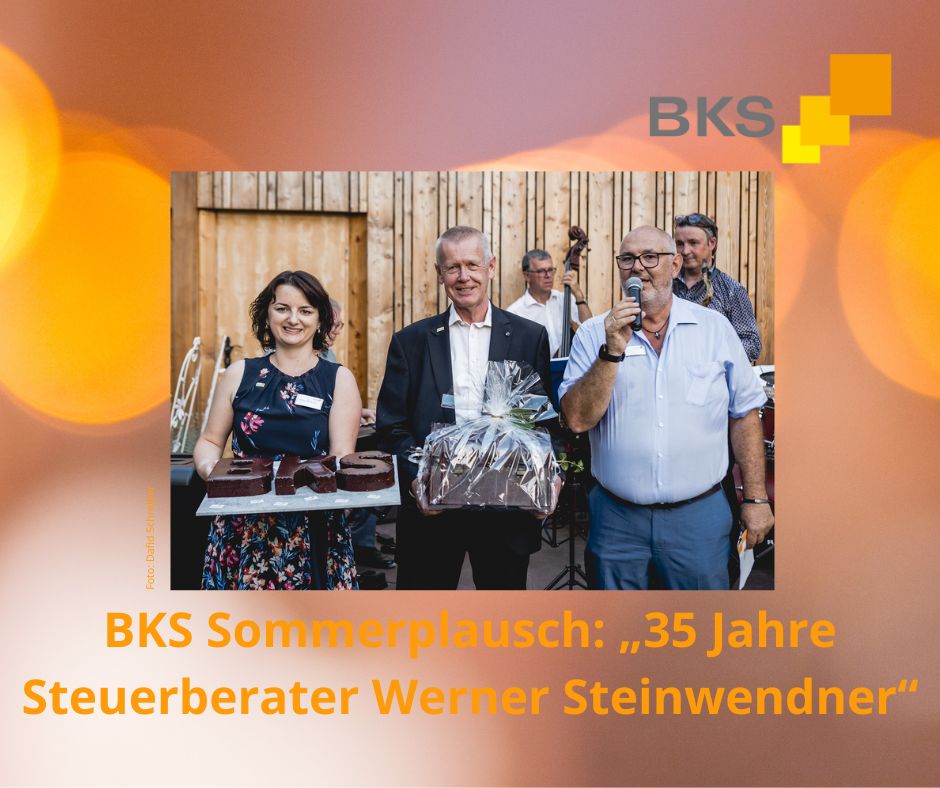 You are currently viewing BKS Sommerplausch: „35 Jahre Steuerberater Werner Steinwendner“