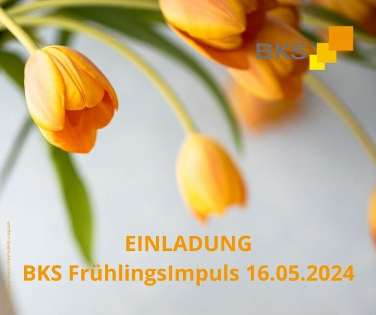 Read more about the article … vergessen Sie nicht, sich für den morgigen BKS FrühlingsImpuls anzumelden!