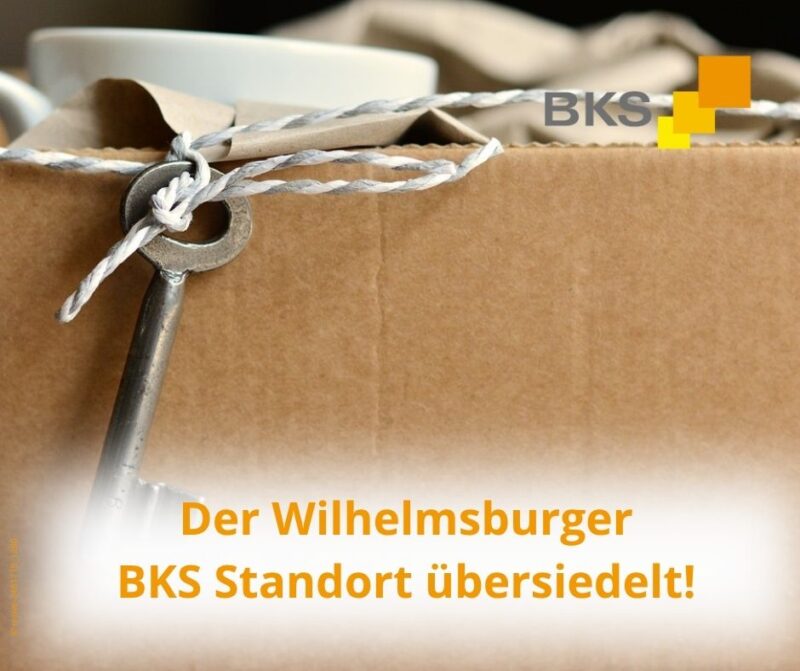 Information: Der Wilhelmsburger BKS Standort übersiedelt!