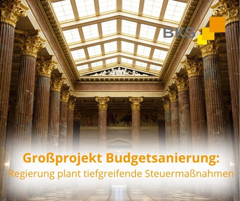 Großprojekt Budgetsanierung: Regierung plant tiefgreifende Steuermaßnahmen