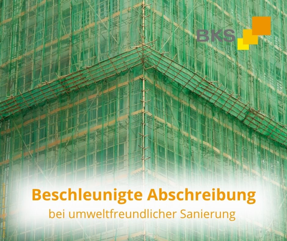 Mehr über den Artikel erfahren Beschleunigte Abschreibung bei umweltfreundlicher Sanierung