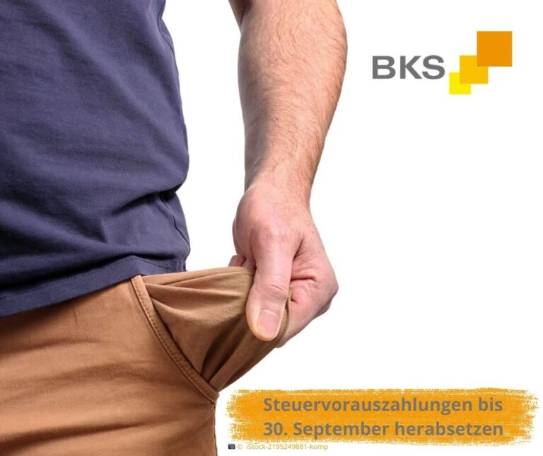 Mehr über den Artikel erfahren Steuervorauszahlungen 2025 bis 30. September herabsetzen