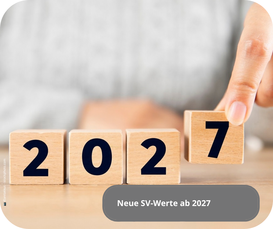 Mehr über den Artikel erfahren Neue SV-Werte ab 2027